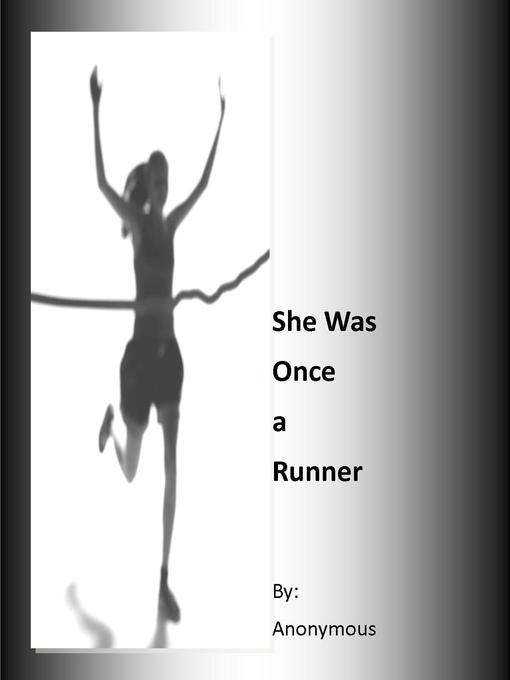 Title details for She Was Once a Runner by Anon ymous - Available